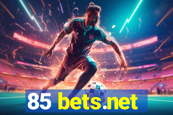 85 bets.net